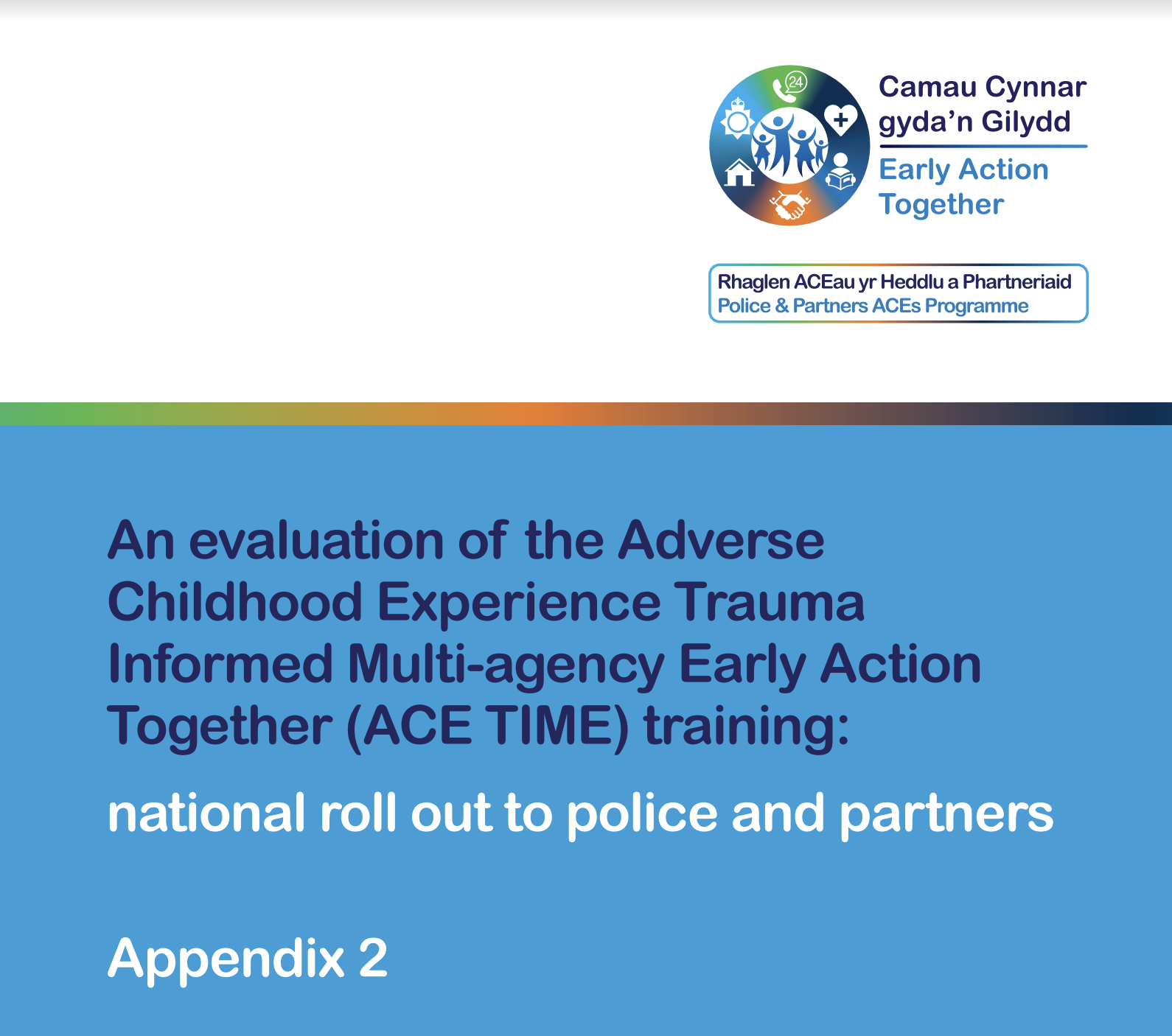 An evaluation of the adverse childhood experience traula informed multi-agency early action together (ACE TIME) training: national roll out to police and partners