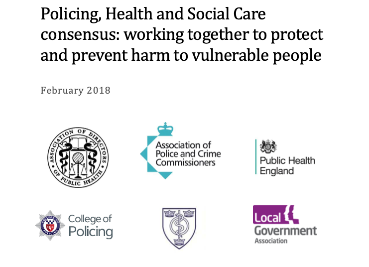 Policing, health and social care consensus: working together to protect and prevent harm to vulnerable people consensus statement